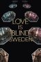 Nonton film Love Is Blind: Sweden (2024) idlix , lk21, dutafilm, dunia21
