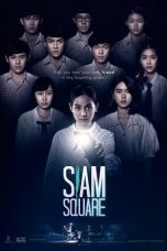 Nonton film Siam Square (2017) idlix , lk21, dutafilm, dunia21