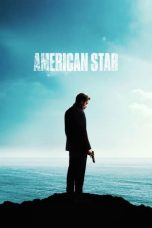 Nonton film American Star (2024) idlix , lk21, dutafilm, dunia21