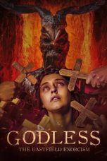 Nonton film Godless: The Eastfield Exorcism (2023) idlix , lk21, dutafilm, dunia21