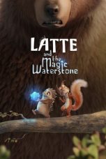 Nonton film Latte and the Magic Waterstone (2019) idlix , lk21, dutafilm, dunia21