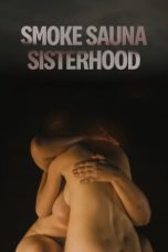 Nonton film Smoke Sauna Sisterhood (2023) idlix , lk21, dutafilm, dunia21
