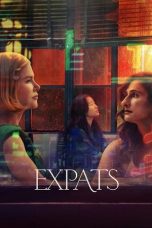 Nonton film Expats (2024) idlix , lk21, dutafilm, dunia21
