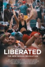 Nonton film Liberated: The New Sexual Revolution (2017) idlix , lk21, dutafilm, dunia21