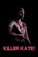 Nonton film Killer Kate! (2018) idlix , lk21, dutafilm, dunia21