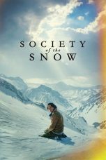 Nonton film Society of the Snow (La sociedad de la nieve) (2023) idlix , lk21, dutafilm, dunia21