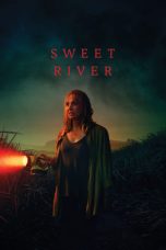 Nonton film Sweet River (2021) idlix , lk21, dutafilm, dunia21