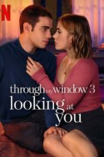 Nonton film Through My Window 3: Looking at You (2024) idlix , lk21, dutafilm, dunia21