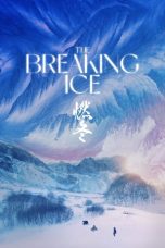 Nonton film The Breaking Ice (2023) idlix , lk21, dutafilm, dunia21