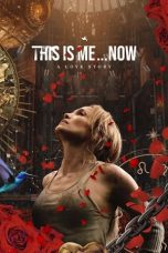 Nonton film This Is Me…Now (2024) idlix , lk21, dutafilm, dunia21