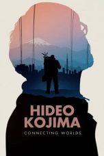 Nonton film Hideo Kojima: Connecting Worlds (2023) idlix , lk21, dutafilm, dunia21