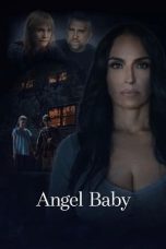 Nonton film Angel Baby (2023) idlix , lk21, dutafilm, dunia21