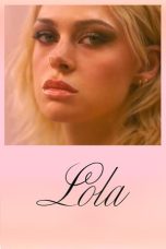 Nonton film Lola (2024) idlix , lk21, dutafilm, dunia21
