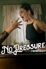 Nonton film No Pressure (2024) idlix , lk21, dutafilm, dunia21