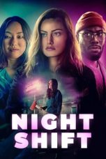 Nonton film Night Shift (2024) idlix , lk21, dutafilm, dunia21
