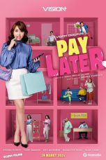Nonton film Pay Later (2024) idlix , lk21, dutafilm, dunia21