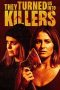 Nonton film They Turned Us Into Killers (2024) idlix , lk21, dutafilm, dunia21