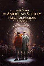 Nonton film The American Society of Magical Negroes (2024) idlix , lk21, dutafilm, dunia21