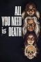Nonton film All You Need Is Death (2024) idlix , lk21, dutafilm, dunia21